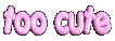 3toocuute.gif